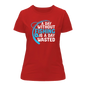A Day Without Fishing T-Shirt for Women