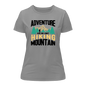 Adventure Has No Limit T-Shirt for Women