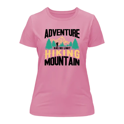 Adventure Has No Limit T-Shirt for Women