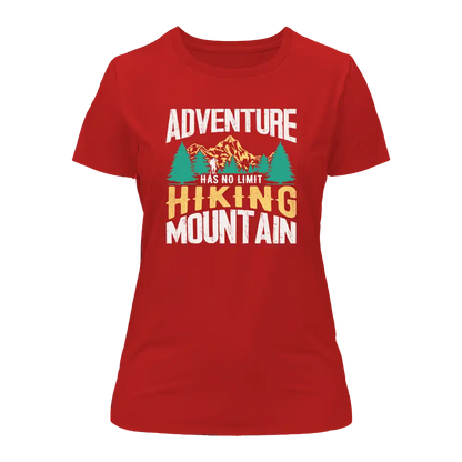 Adventure Has No Limit T-Shirt for Women