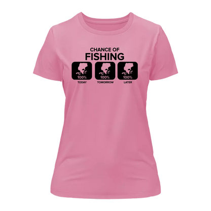 Chance of Fishing T-Shirt for Women