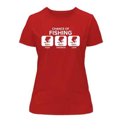 Chance of Fishing T-Shirt for Women