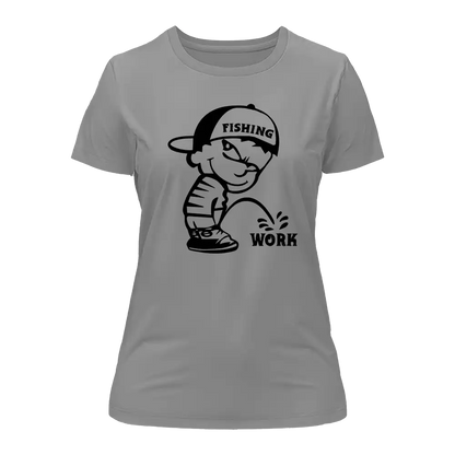 Fishing And Work T-Shirt for Women