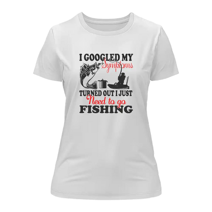 Fishing Symptoms T-Shirt for Women