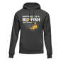 Happiness Is A Big Fish Unisex Hoodie