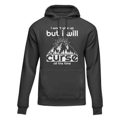 Hiking I Won't Give Up But I Will Curse Adult Fleece Hoodie