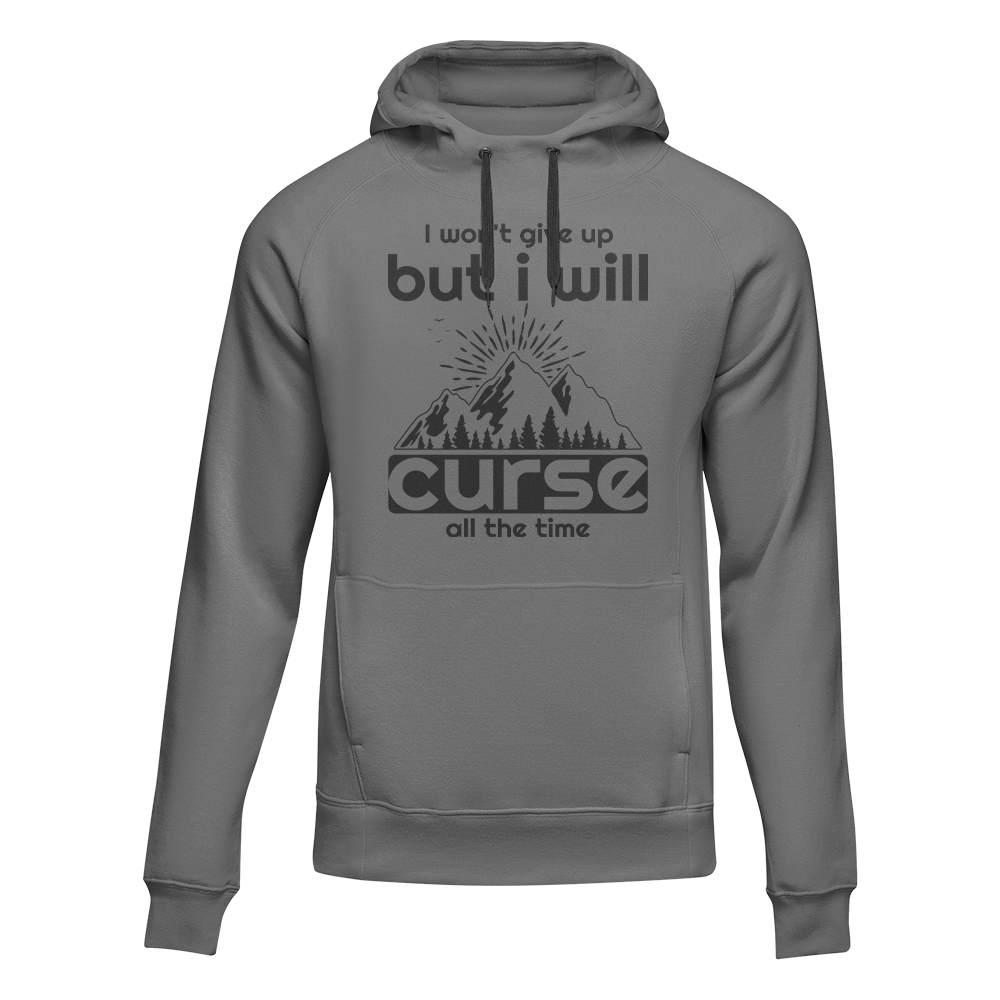 Hiking I Won't Give Up But I Will Curse Adult Fleece Hoodie