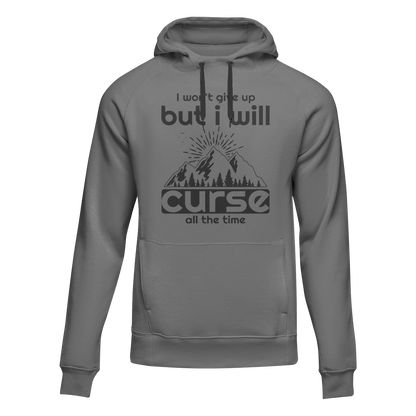 Hiking I Won't Give Up But I Will Curse Adult Fleece Hoodie