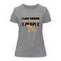 I Like Fishing And Maybe Like 3 People T-Shirt for Women