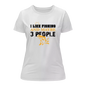I Like Fishing And Maybe Like 3 People T-Shirt for Women