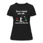 I Was On Another Line v2 T-Shirt for Women