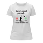 I Was On Another Line v2 T-Shirt for Women