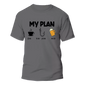 My Fishing Plan Man T-Shirt