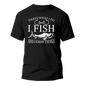 I Fish And Know Things Man T-Shirt