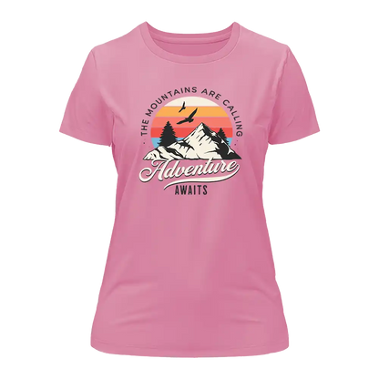 The Mountains Are Calling T-Shirt for Women
