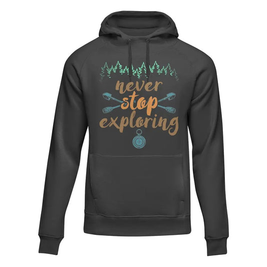 Never Stop Exploring Adult Fleece Hoodie